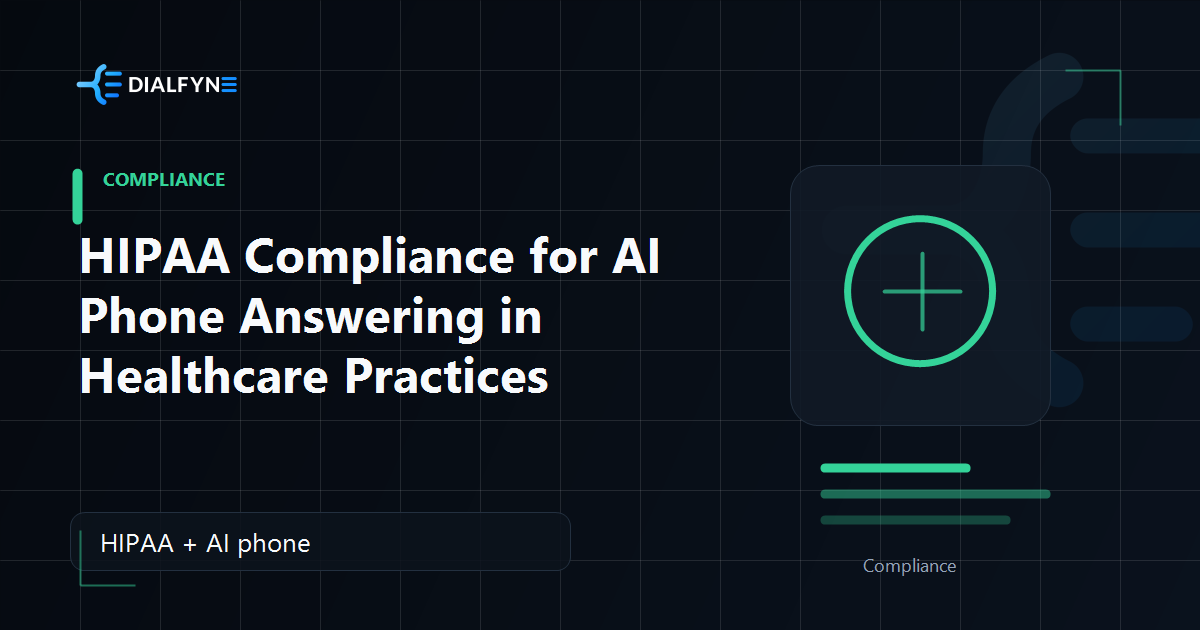 HIPAA Compliance for AI Phone Answering in Healthcare Practices