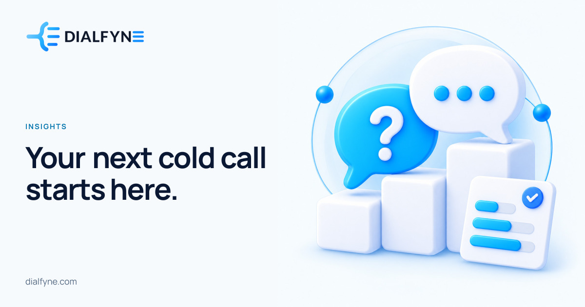 Your next cold call starts here. — Dialfyne Insights