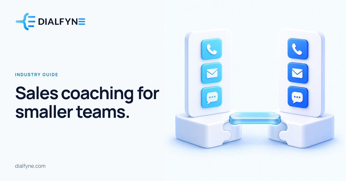 Sales coaching for smaller teams. — Dialfyne Industry Guide