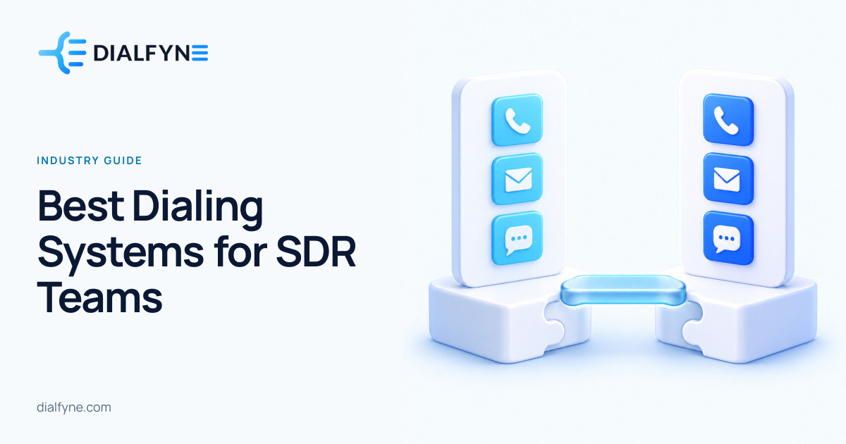 Best Dialing Systems for SDR Teams — Dialfyne Industry Guide