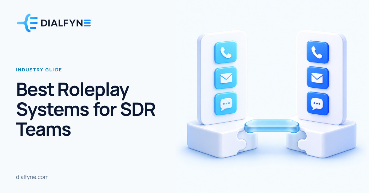 Best Roleplay Systems for SDR Teams — Dialfyne Industry Guide