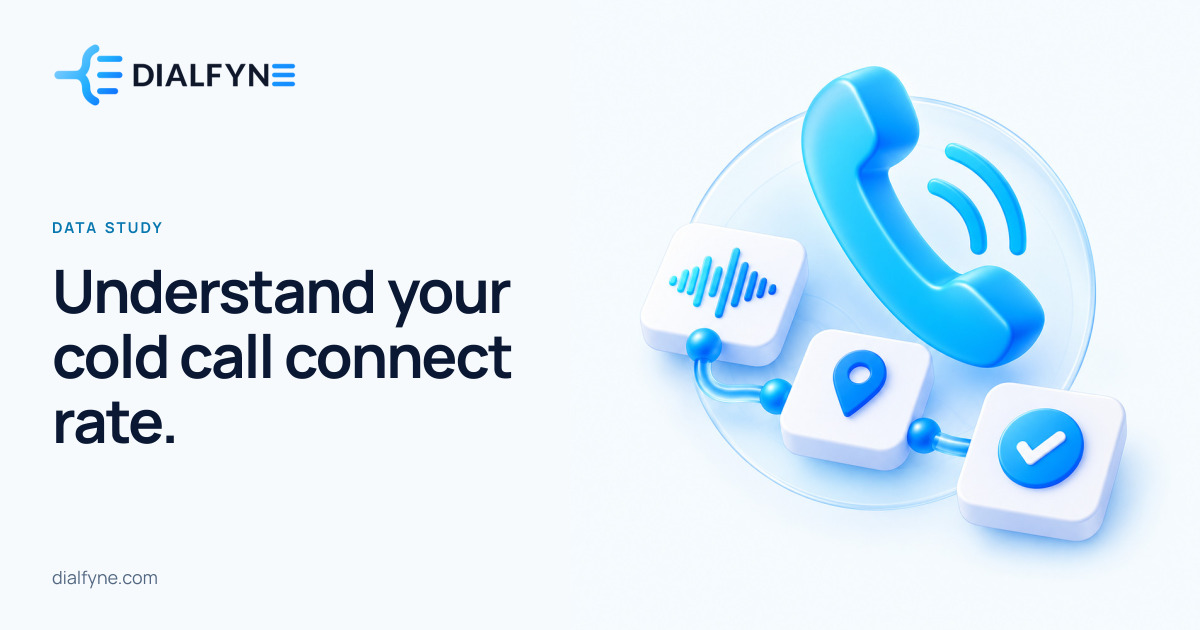 Understand your cold call connect rate. — Dialfyne Data Study