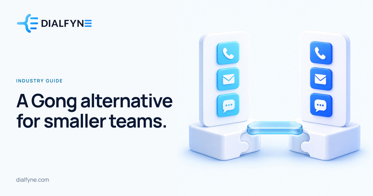 A Gong alternative for smaller teams. — Dialfyne Industry Guide