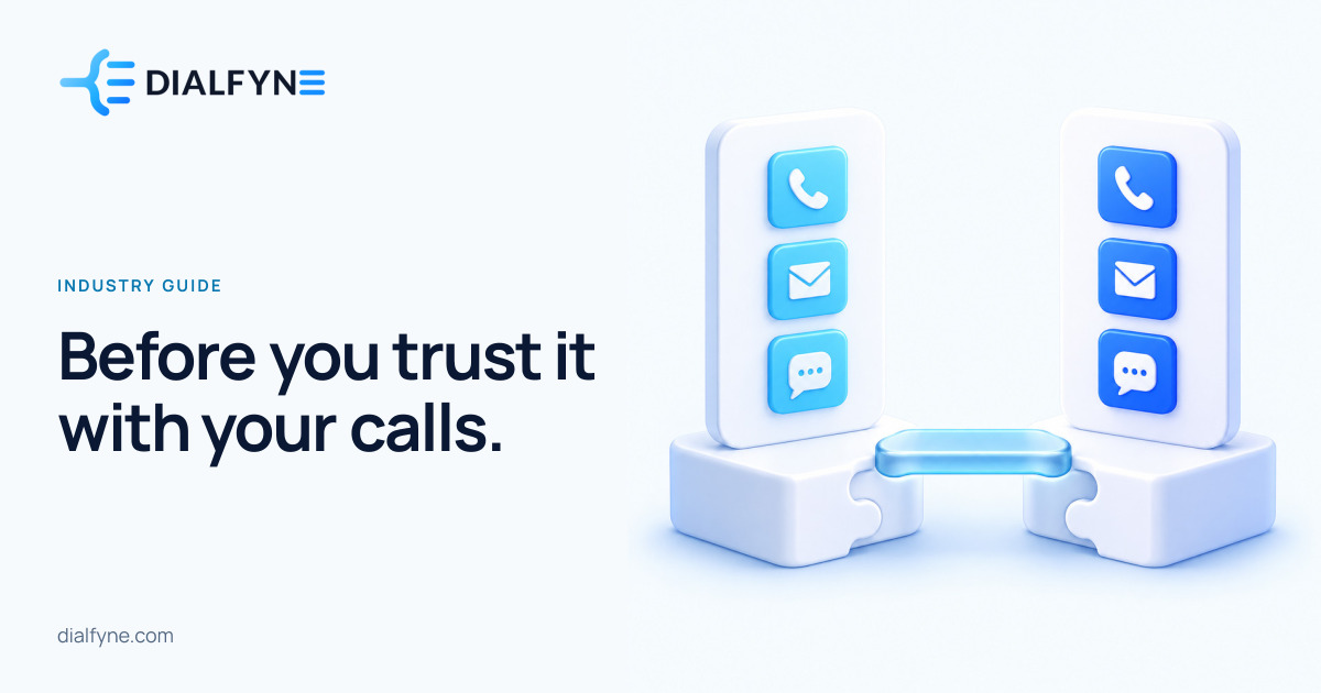 Before you trust it with your calls. — Dialfyne Industry Guide